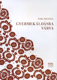 Tima Renta - Gyermekldsra vrva