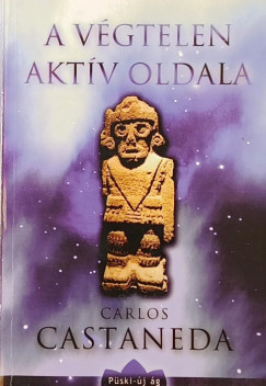 Carlos Castaneda - A v�gtelen akt�v oldala