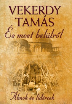 Vekerdy Tams - s most bellrl - lmok s lidrcek