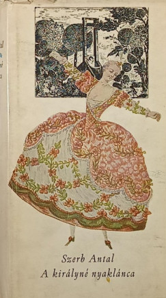 Szerb Antal - A kirlyn nyaklnca