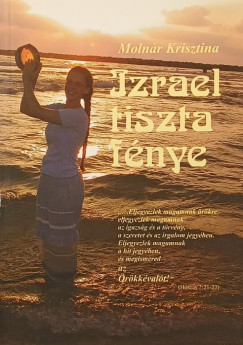 Molnár Krisztina - Izrael tiszta fénye