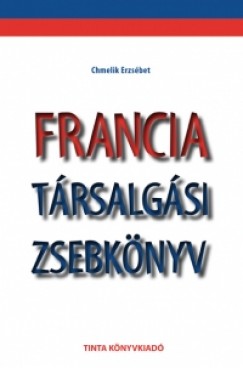 Chmelik Erzsbet - Francia trsalgsi zsebknyv