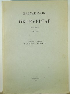 Scheiber Sndor  (Szerk.) - Magyar-zsid oklevltr XI. ktet