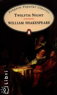William Shakespeare - Twelfth Night