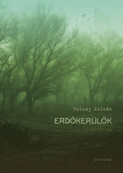 Tolvaj Zoltn - Erdkerlk