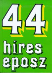 Szkely va  (Szerk.) - 44 hres eposz