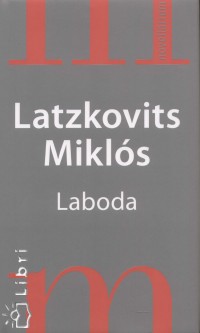 Latzkovits Mikls - Laboda