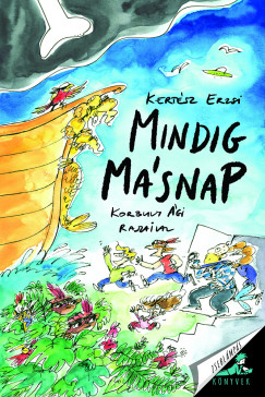 Kertsz Erzsi - Mindig msnap