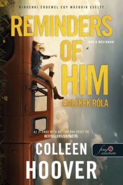 Colleen Hoover - Reminders of Him - Eml�kek r�la - Filmes bor�t�