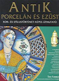 Tim Forrest - Antik porceln s ezst