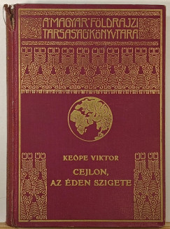 Dr. Keöpe Viktor - Cejlon, az éden szigete