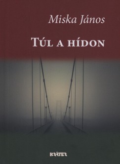 Miska Jnos - Tl a hdon