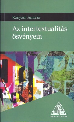 Knydi Andrs - Az intertextualits svnyein