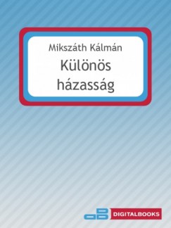 Mikszth Klmn - Klns hzassg