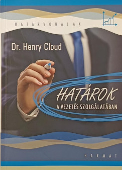 Dr. Henry Cloud - Hat�rok a vezet�s szolg�lat�ban