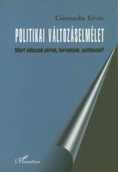 Csizmadia Ervin - Politikai vltozselmlet