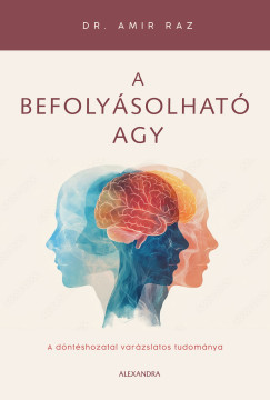 Dr. Amir Raz - A befoly�solhat� agy