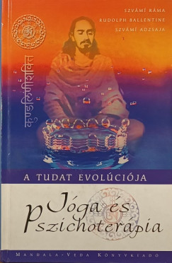 Rudolph Ballentine - Szvámi Ráma - Jóga és pszichoterápia