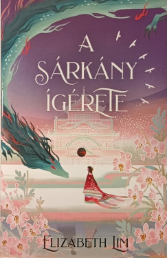Elizabeth Lim - A sárkány ígérete