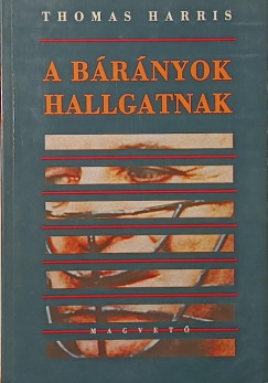 Thomas Harris - A bárányok hallgatnak
