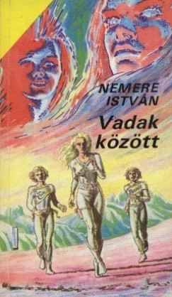 Nemere Istvn - Vadak kztt