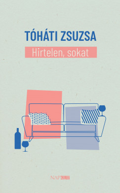 Thti Zsuzsa - Hirtelen, sokat