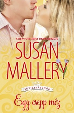 Susan Mallery - Egy csepp mz