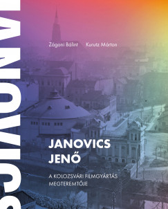 Kurutz Márton - Zágoni Bálint - Janovics Jenő