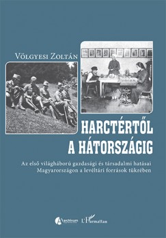 Vlgyesi Zoltn - Harctrtl a htorszgig