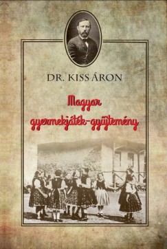 Kiss ron - Magyar gyermekjtk-gyjtemny