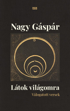 Nagy Gspr - Ltok vilgomra