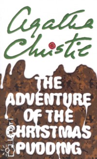 Agatha Christie - The Adventure of the Christmas Pudding