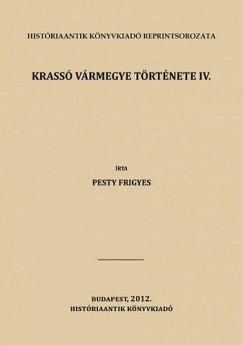 Pesty Frigyes - Krass vrmegye trtnete IV.