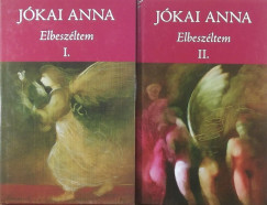 Jkai Anna - Elbeszltem I-II.