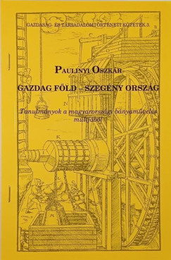 Paulinyi Oszkr - Gazdag fld - szegny orszg
