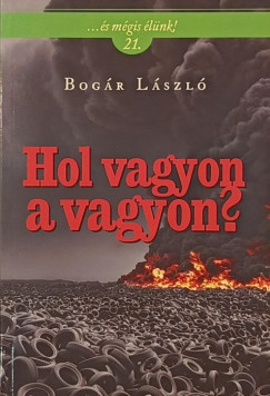 Bogár László - Hol vagyon a vagyon?