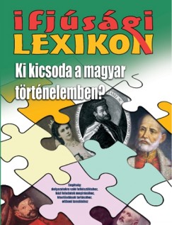 Ki kicsoda a magyar trtnelemben?