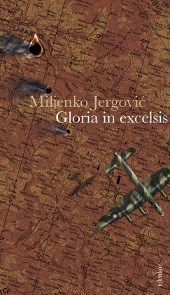 Miljenko Jergovic - Gloria in excelsis