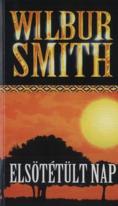 Wilbur Smith - Elsttlt nap