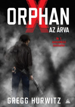 Gregg Hurwitz - Orphan X - Az rva