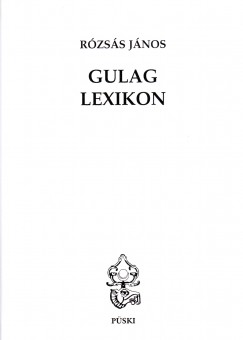 Rzss Jnos - Gulag lexikon