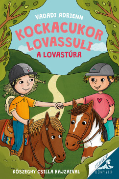 Vadadi Adrienn - Kockacukor lovassuli - A lovastra