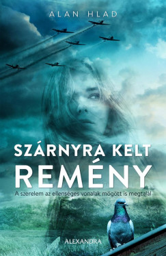 Alan Hlad - Szrnyra kelt remny