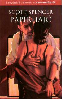 Scott Spencer - Papírhajó