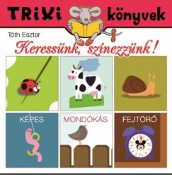 Tth Eszter - Keressnk, sznezznk!