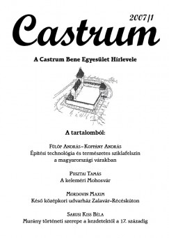 Feld Istvn  (Szerk.) - Castrum 5. - A Castrum Bene Egyeslet Hrlevele - 2007/1. szm
