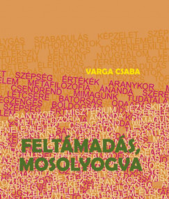 Varga Csaba - Feltmads, mosolyogva