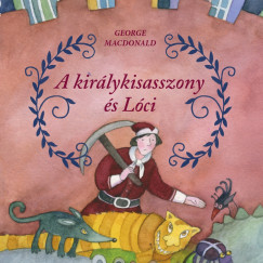 George Macdonald - A kir�lykisasszony �s L�ci