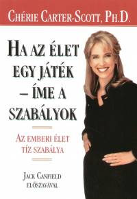Chrie Carter-Scott - Ha az let egy jtk - me a szablyok