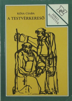 Ksa Csaba - A testvrkeres